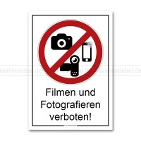 Hinweisplakat - Filmen und Fotografieren verboten